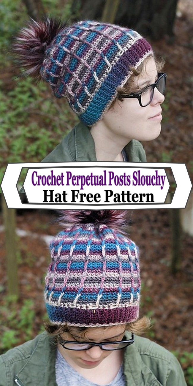 Crochet Perpetual Posts Slouchy Hat Pattern