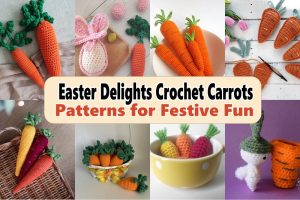 Easter Delights Crochet Carrots Patterns for Festive Fun