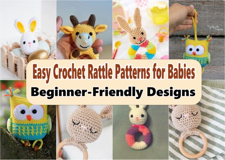 Easy Crochet Rattle Patterns for Babies Beginner-Friendly Designs