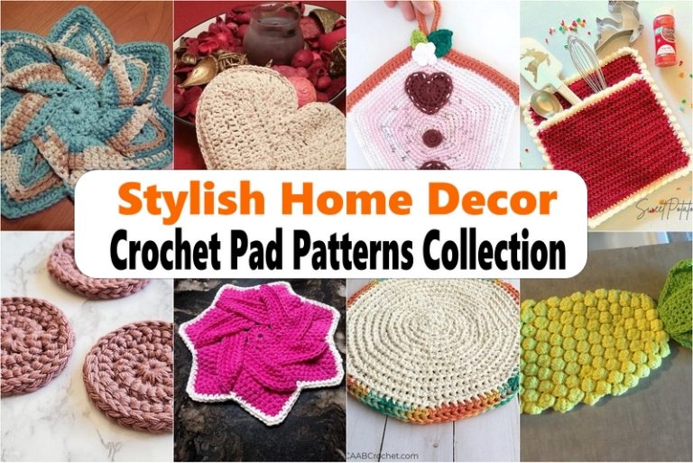 Stylish Home Decor Crochet Pad Patterns Collection