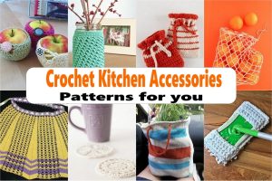 Crochet Kitchen Accessories Patterns for you
