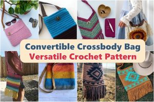 Convertible Crossbody Bag Versatile Crochet Pattern