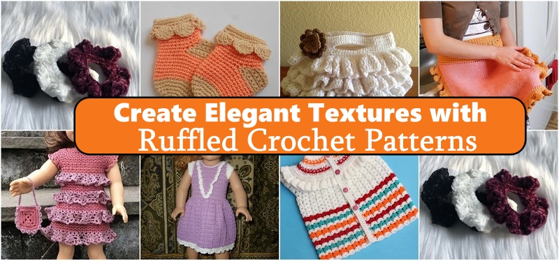 Crochet Ruffles Patterns