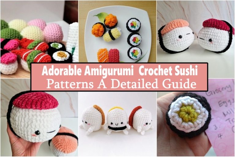 Adorable Amigurumi  Crochet Sushi Patterns A Detailed Guide