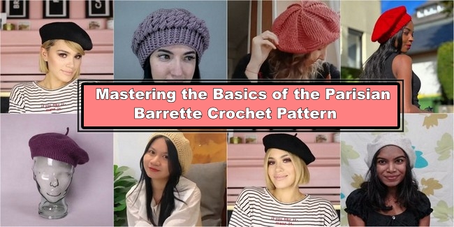 Mastering the Basics of the Parisian Barrette Crochet Pattern