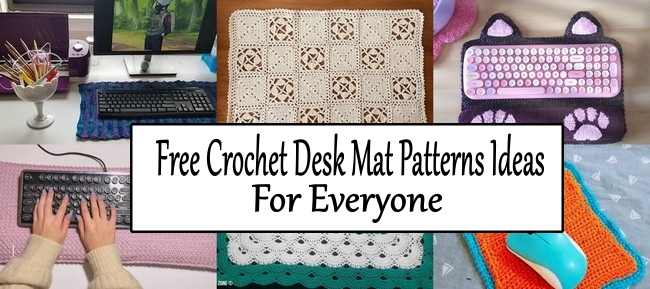  Free Crochet Desk Mat Patterns Ideas For Everyone