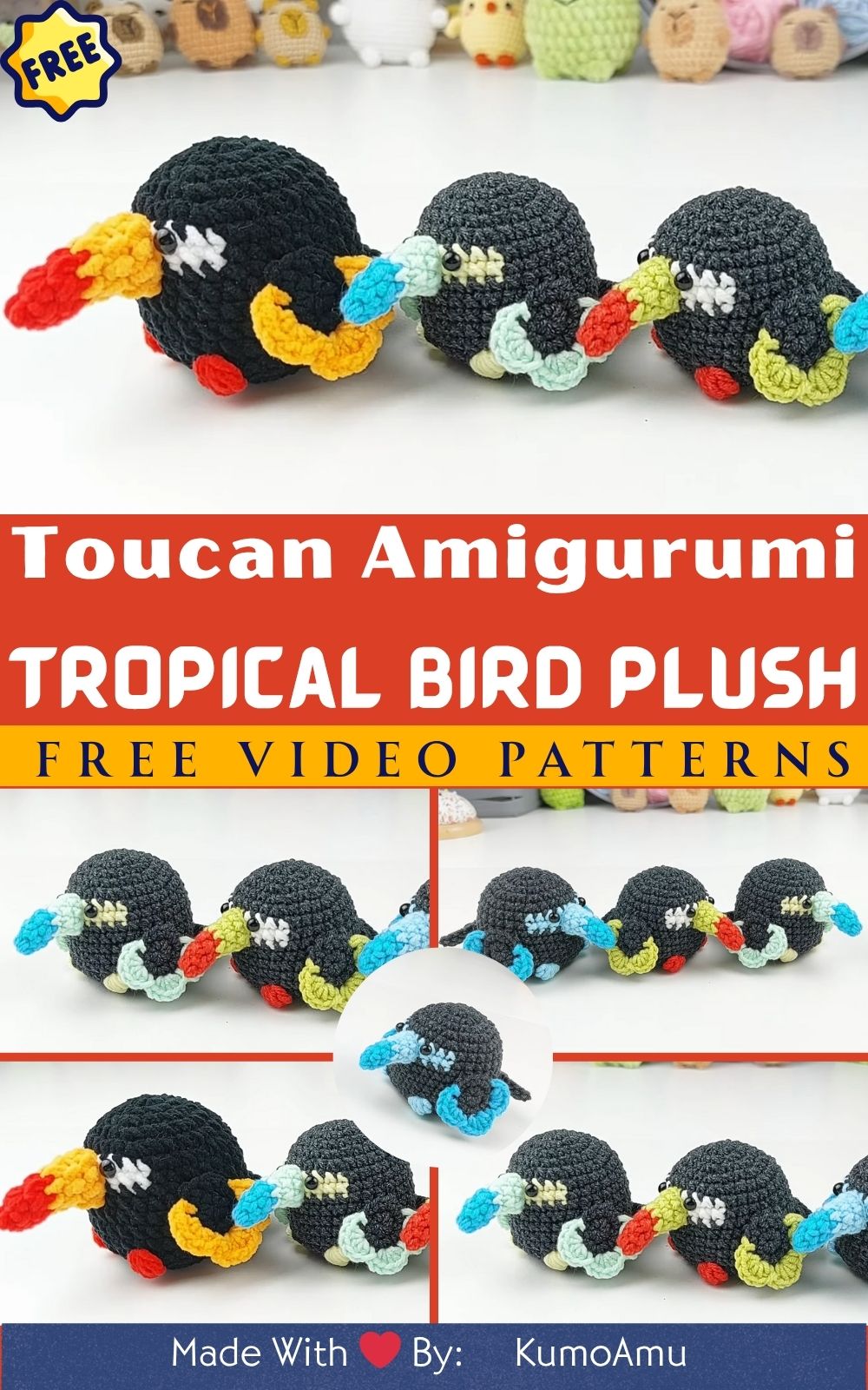 Crochet Toucan Amigurumi Tropical Bird Plush Pattern for Animal Lovers